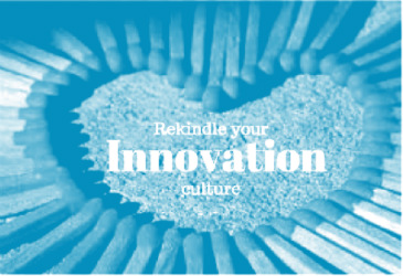 How to rekindle your innovation culture